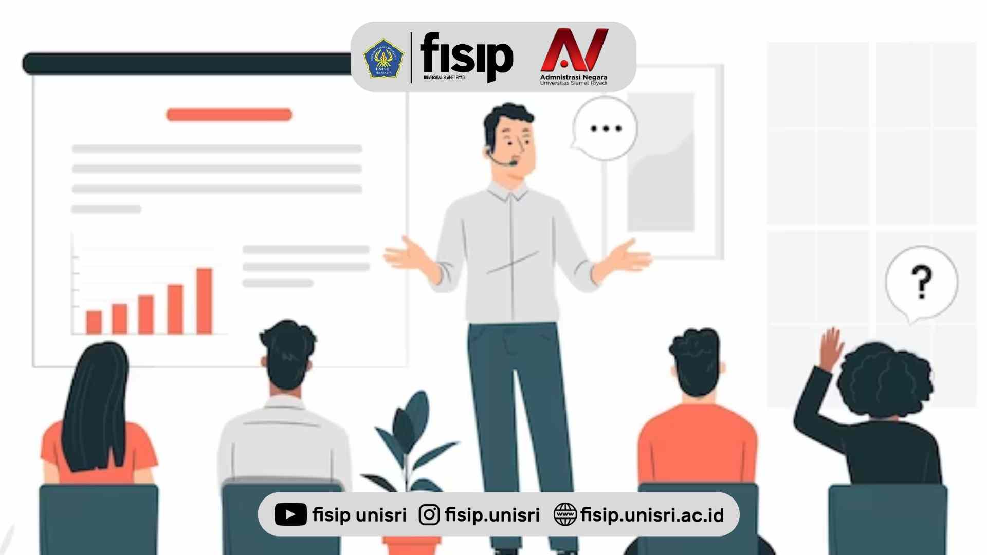 Strategi Pembelajaran Cerdas Administrasi Negara FISIP UNISRI Melalui Praktisi Mengajar Yang Berkompeten